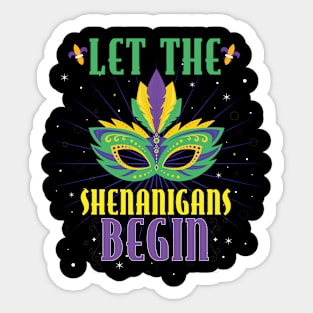 Let The Shenanigans Begin Mardi Gras Sticker